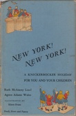 New York! New York! A knickerbocker holiday for you and your children