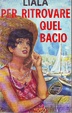Cover of Per ritrovare quel bacio