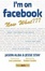 Cover of I'm on Facebook--Now What???