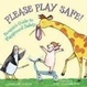 Cover of Please Play Safe!