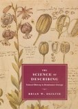 The Science of Describing : Natural History in Renaissance Europe
