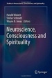 Cover of Neuroscience, Consciousness and Spirituality