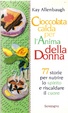 Cover of Cioccolata calda per l'anima della donna