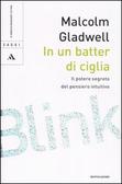 In un batter di ciglia Il potere segreto del pensiero intuitivo