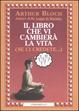 Cover of Il libro che vi cambierà la vita (se ci credete