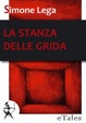 Cover of La stanza delle grida