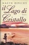 Cover of Il Lago di Cristallo