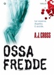 Cover of Ossa fredde
