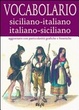 Cover of Vocabolario siciliano-italiano, italiano-siciliano