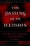 Cover of "The Passing of an Illusion"