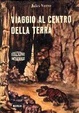 Cover of Viaggio al centro della terra - Mastro Zacharias - Il visconte di Chanteleine