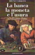 Cover of La banca la moneta e l'usura