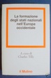 Cover of La formazione degli stati nazionali nell'Europa occidentale