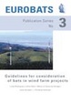 Cover of Guidelines for consideration of bats in wind farm projects