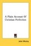 Cover of "A Plain Account Of Christian Perfection"