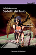 Cover of Sedotti dal buio