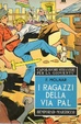 Cover of I ragazzi della via Pal