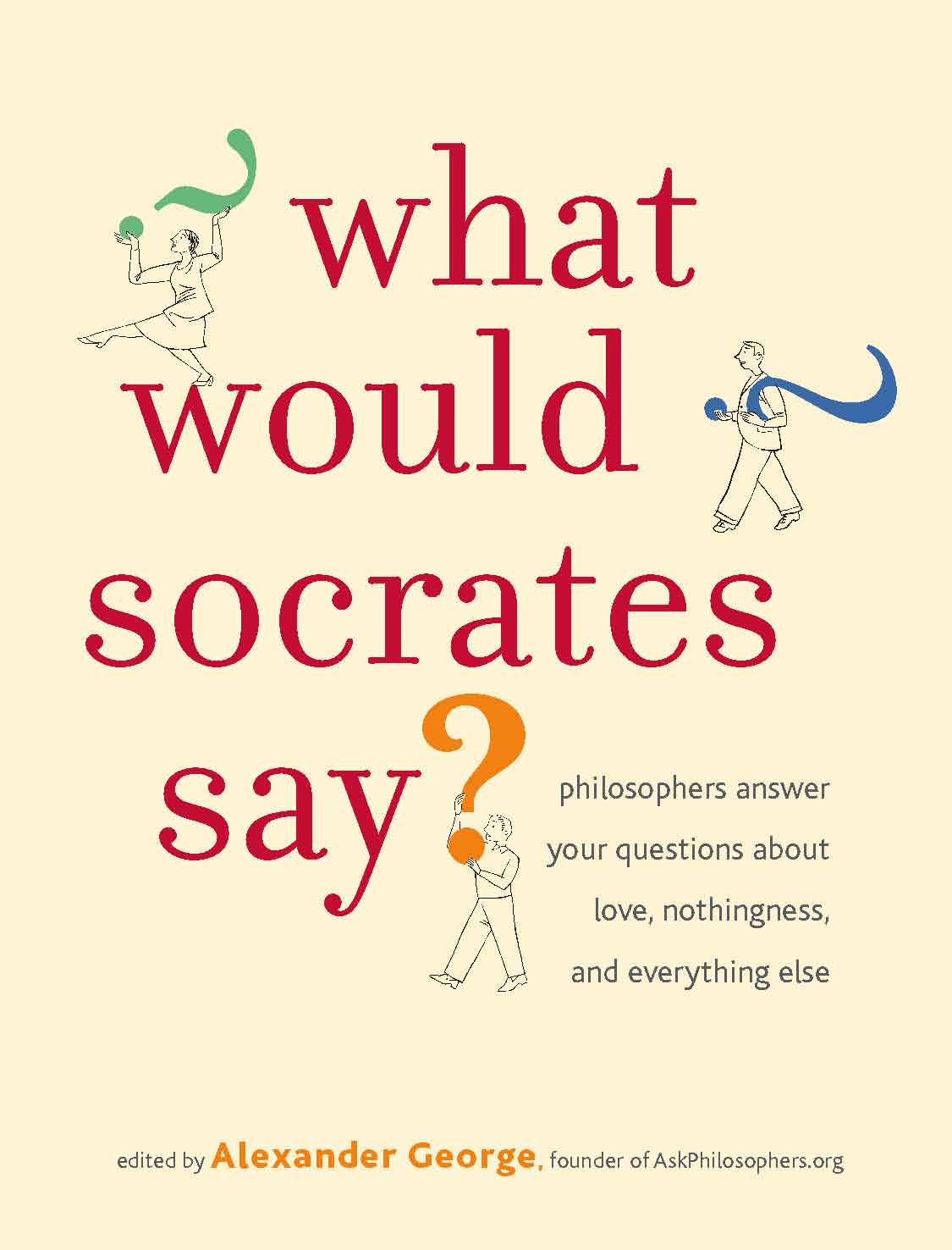 Image of What Would Socrates Say?
