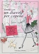 Cover of Donne con un diavolo per capello. Sopravvivere alle crisi di nervi di ogni giorno mantenendo messa in piega e bon ton