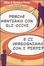 Cover of Perché mentiamo con gli occhi e ci vergogniamo con i piedi?