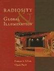 Radiosity and Global Illumination (The Morgan Kaufmann Series in Computer Graphics)