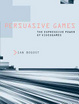 Cover of Persuasive Games