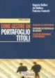 Cover of Come gestire un portafoglio titoli
