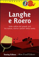 Cover of Langhe e Roero. Sulle colline dei grandi vini tra natura, storia e piaceri della tavola