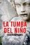 Cover of La tumba del niño