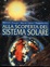 Cover of Alla scoperta del sistema solare