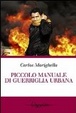 Cover of Piccolo manuale di guerriglia urbana
