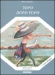 Cover of Topo dopo topo