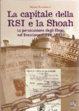 Cover of La capitale della RSI e la Shoah. La persecuzione degli ebrei nel bresciano (1938-1945)