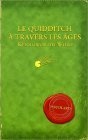 Quidditch Travers a Les Ages / Quidditch Through the Ages