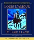 To Tame a Land (Louis L'Amour)