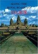 Cover of Along The Royal Roads To Angkor