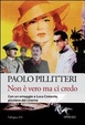 Cover of Non è vero ma ci credo. Immagini, simulacri, inganni