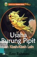 USAHA BURUNG PIPIT DAN KISAH-KISAH LAIN