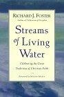Streams of Living Water : Celebrating the Great Traditions of Christian Faith