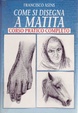 Cover of Come si disegna a matita