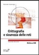 Cover of Crittografia e sicurezza delle reti