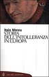Cover of Storia dell'intolleranza in Europa