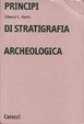 Cover of Principi di stratigrafia archeologica