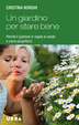 Cover of Un giardino per stare bene