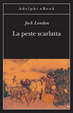 Cover of La peste scarlatta
