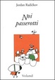 Cover of Noi passerotti