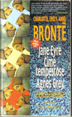 Jane Eyre - Cime tempestose - Agnes Grey