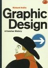 Graphic Design : A Concise History (World of Art)