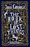 The Book of Lost Things : A Novel