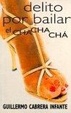 Cover of Delito por bailar el chachachá